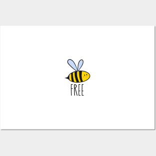 Be free, bee free Posters and Art